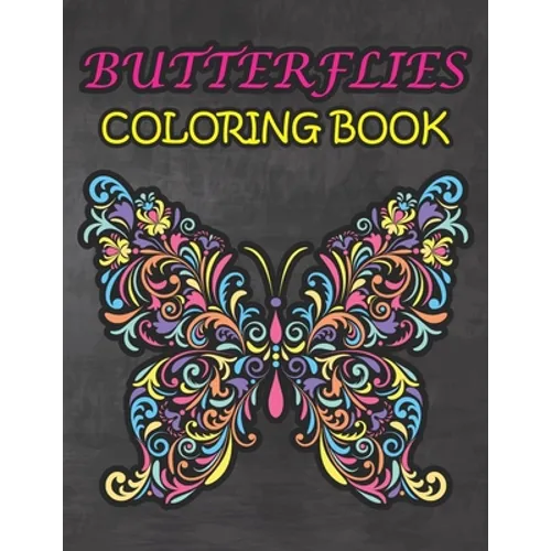 Butterflies Coloring Book: Best Gift on Birthday Anniversary and Festival for Adults Men and Women - Amazing Stress Relieving Mandala Design Butt - Paperback