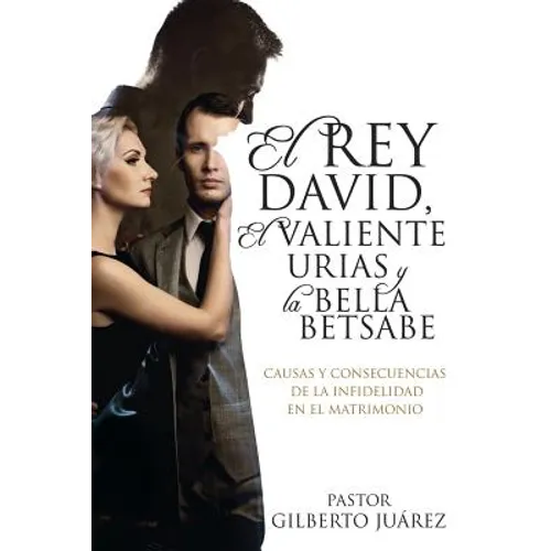 El Rey David, El Valiente Urias y La Bella Betsabe - Paperback