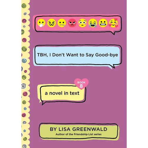 Tbh #8: Tbh, I Don't Want to Say Good-Bye - Hardcover