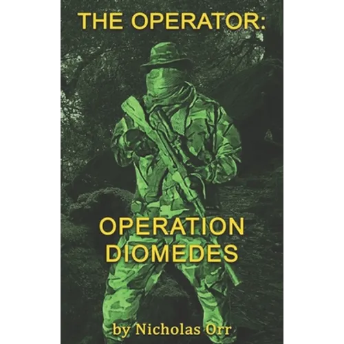 Operation Diomedes: The Operator Book 3 - Paperback