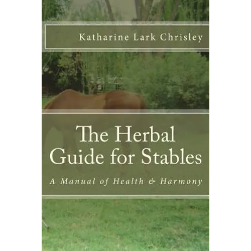 The Herbal Guide for Stables - Paperback