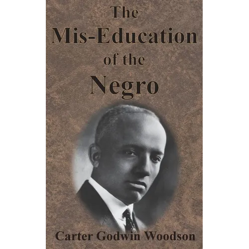 The Mis-Education of the Negro - Hardcover