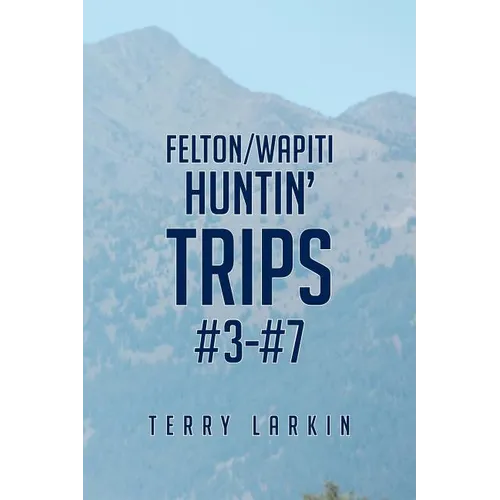 Huntin' Trips #3-#7 - Paperback