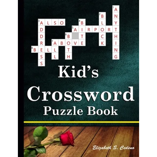 Kid's Crossword Puzzle Book: 101 Coolest puzzles to solve for ages 7 and up - Paperback