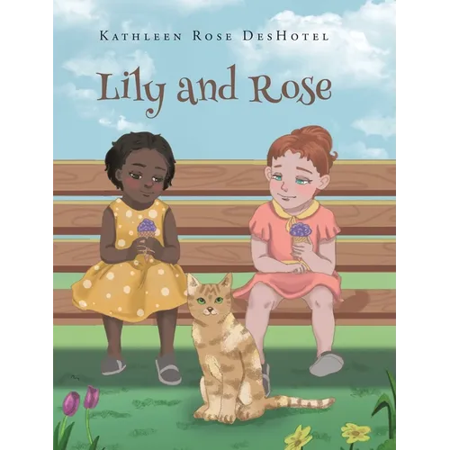 Lily and Rose - Hardcover