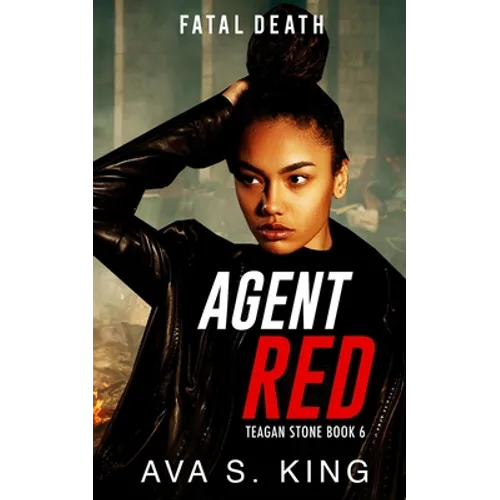 Agent Red- Fatal Death: A Thriller Action Adventure Crime Fiction - Paperback
