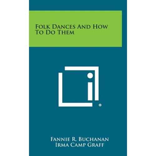 Folk Dances and How to Do Them - Hardcover