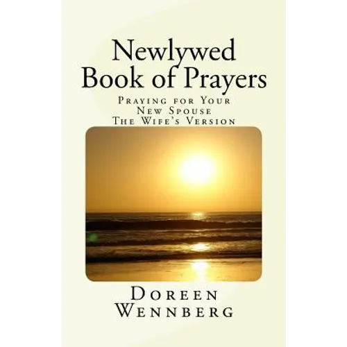 Newlywed Book of Prayers: Praying for Your New Spouse, the Wife's Version - Paperback