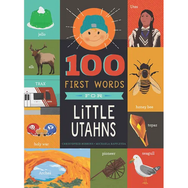 100 First Words for Little Utahns: A Board Book - Board Book