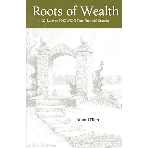 Roots of Wealth - Paperback