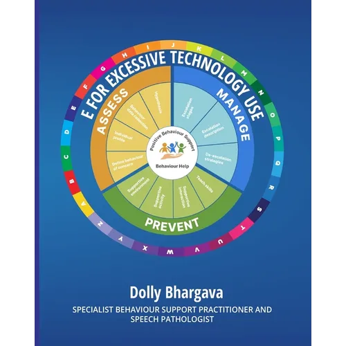 E for Excessive Technology Use: Positive Behaviour Support - Paperback