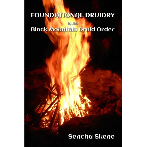 Foundational Druidry in the Black Mountain Druid Order - Paperback