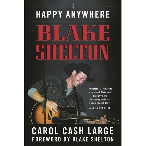 Blake Shelton: Happy Anywhere - Hardcover