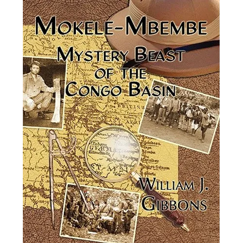 Mokele-Mbembe: Mystery Beast of the Congo Basin - Paperback