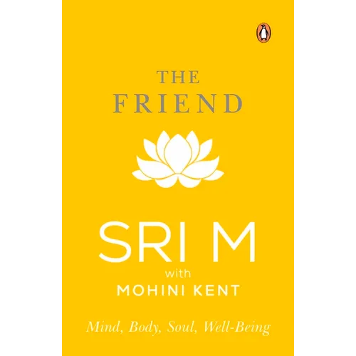 The Friend: Mind, Body, Soul, Well-Being - Paperback
