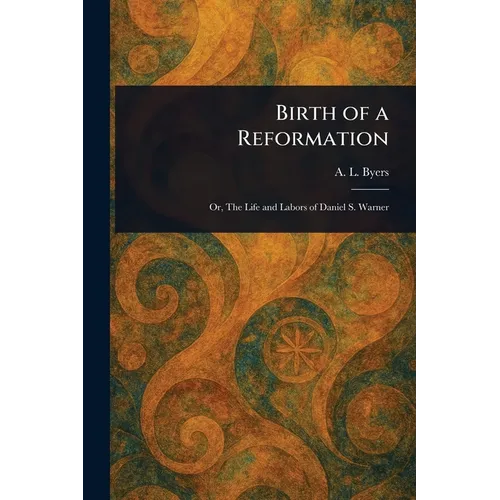 Birth of a Reformation - Paperback