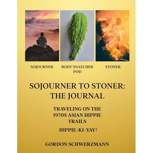 Sojourner to Stoner: The Journal - Paperback
