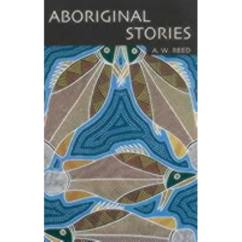 Aboriginal Stories Of Australia - Paperback