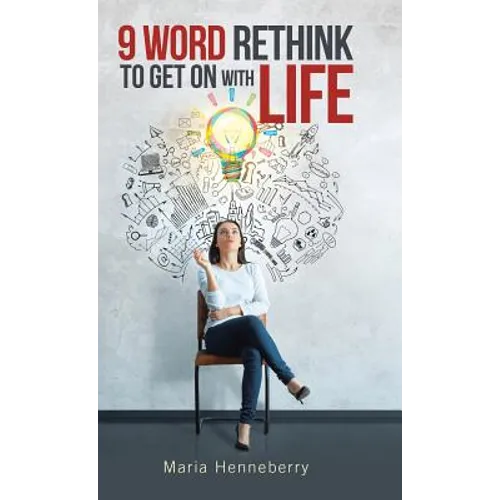 9 Word Rethink to Get on with Life - Hardcover