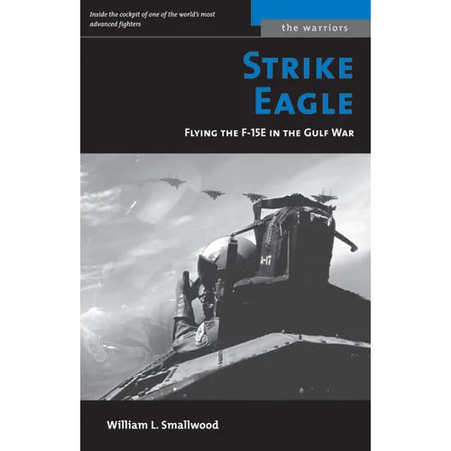 Strike Eagle: Flying the F-15e in the Gulf War - Paperback