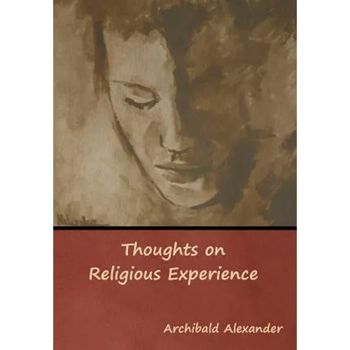Thoughts on Religious Experience - Hardcover