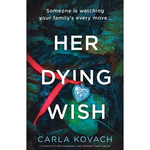 Her Dying Wish: A completely unputdownable and gripping crime thriller - Paperback