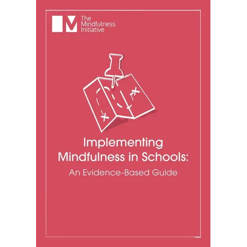 Implementing Mindfulness in Schools: An Evidence-Based Guide - Paperback