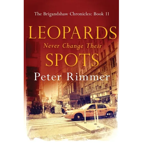 Leopards Never Change Their Spots - Paperback