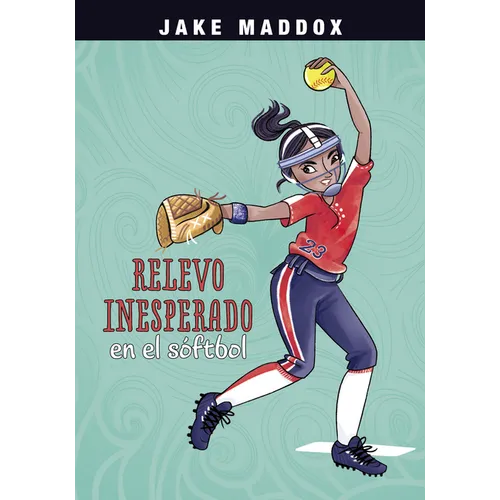 Relevo Inesperado En El Sóftbol - Hardcover