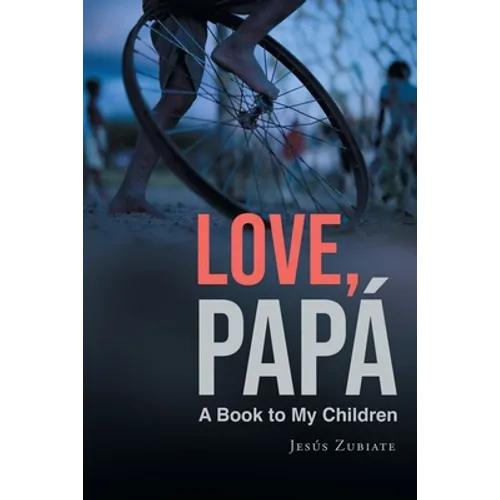 Love, Papa: A Book to My Children - Paperback