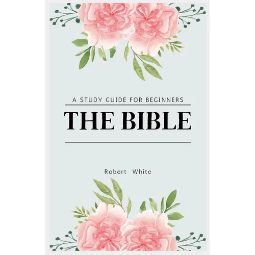 The Bible: A Study Guide for Beginners (Large Print Edition) - Paperback