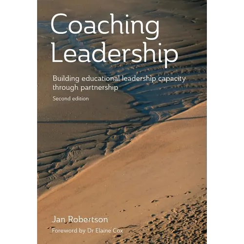 Coaching Leadership: Building Educational Leadership Capacity Through Partnership - Paperback