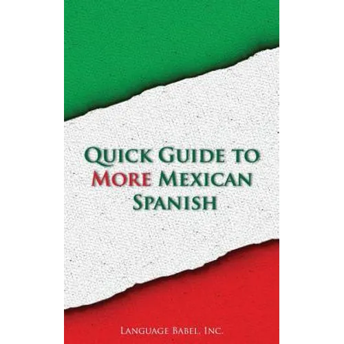 Quick Guide to More Mexican Spanish - Paperback