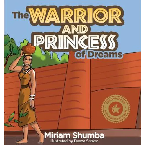 The Warrior and Princess of Dreams: A tale from Africa - Paperback