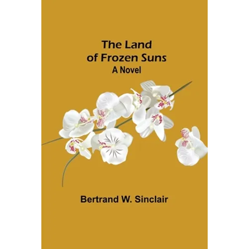 The Land of Frozen Suns - Paperback