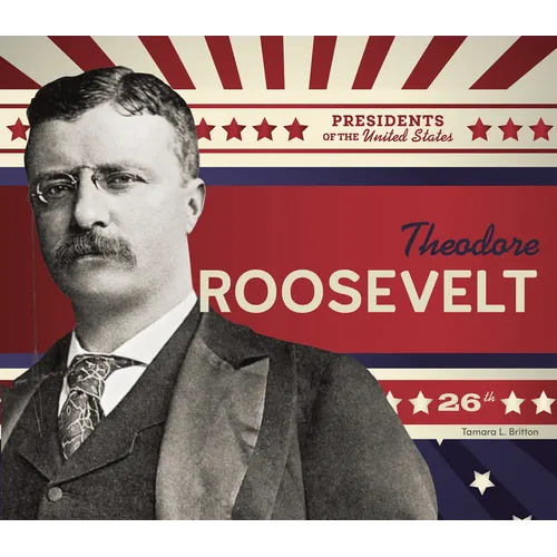 Theodore Roosevelt - Library Binding