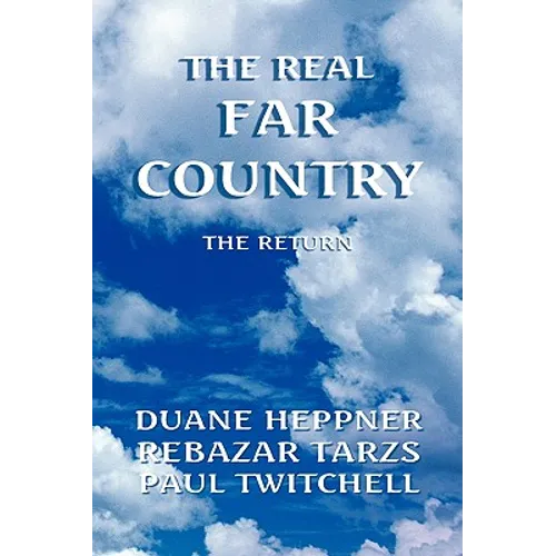 The Real Far Country - Hardcover