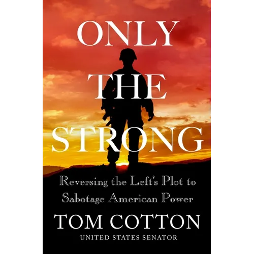 Only the Strong - Hardcover