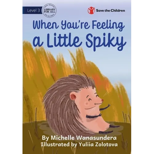 When You're Feeling a Little Spiky - Paperback