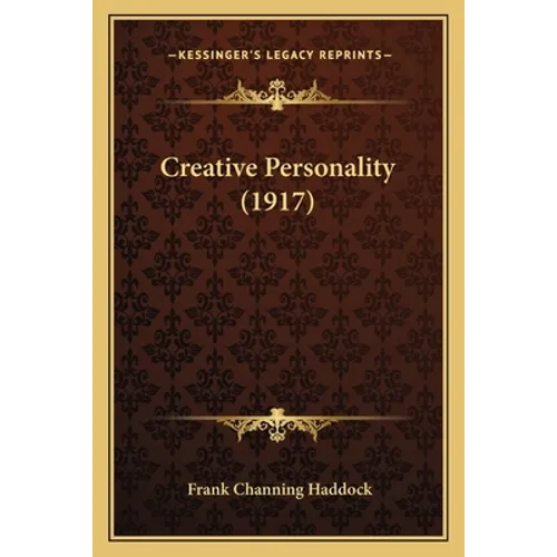 Creative Personality (1917) - Paperback