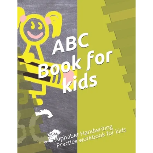 ABC Book for kids: Alphabet Handwriting Practice workbook for kids - Paperback