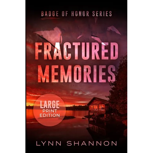 Fractured Memories: A Small-town Christian Romantic Suspense (Large Print) - Paperback
