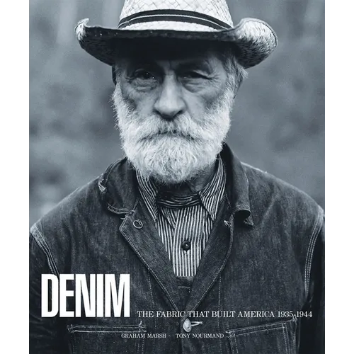 Denim: The Fabric That Built America, 1935-1944 - Hardcover