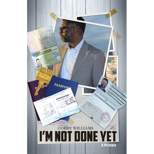 I'm Not Done Yet: A Memoir - Paperback
