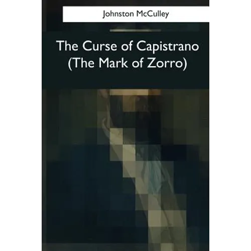 The Curse of Capistrano (The Mark of Zorro) - Paperback
