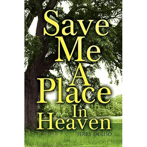 Save Me a Place in Heaven - Paperback