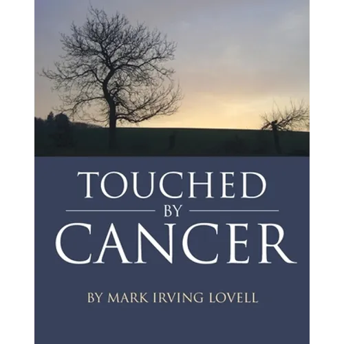 Touched by Cancer - Paperback