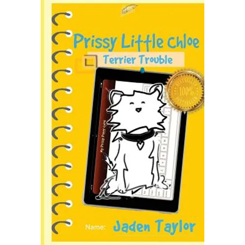 Prissy Little Chloe: Terrier Trouble: Funny Action Adventure Cartoon Novel - Paperback