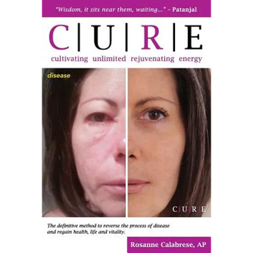 C.U.R.E. Cultivating Unlimited Rejuvenating Energy B&W: The definitive method to reverse the process of disease and regain health, life and vitality - Paperback
