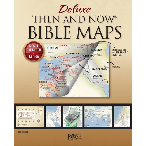 Deluxe Then and Now Bible Maps: New and Expanded Edition - Hardcover